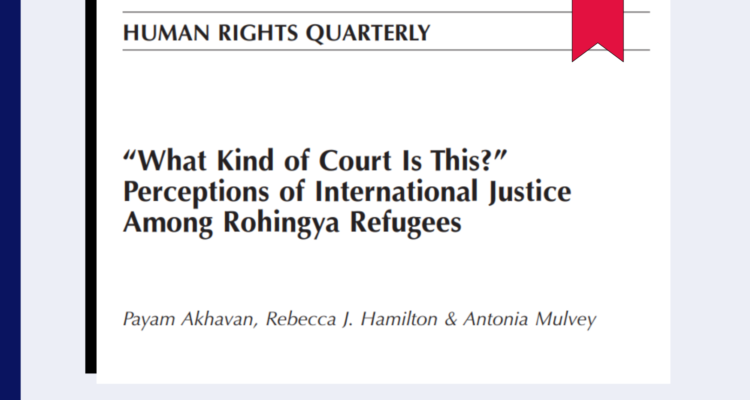 “What Kind of Court Is This?”: Perceptions of International Justice Among Rohingya Refugees “What Kind of Court Is This?”: Perceptions of International Justice Among Rohingya Refugees